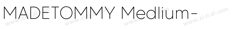 MADETOMMY Medlium字体转换